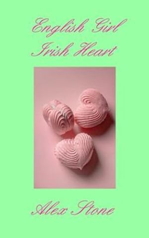 Imagen del vendedor de English Girl Irish Heart by Stone, Alex [Paperback ] a la venta por booksXpress
