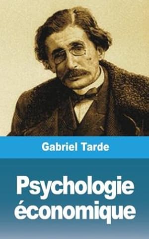 Bild des Verkufers fr Psychologie  ©conomique (French Edition) by Tarde, Gabriel [Paperback ] zum Verkauf von booksXpress