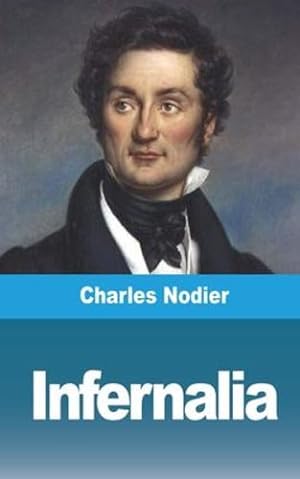 Seller image for Infernalia (French Edition) by Nodier, Charles [Paperback ] for sale by booksXpress