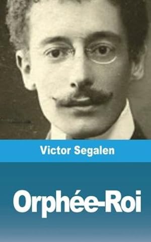 Seller image for Orph©e-Roi (French Edition) by Segalen, Victor [Paperback ] for sale by booksXpress