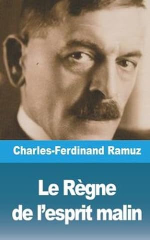 Imagen del vendedor de Le R ¨gne de l'esprit malin (French Edition) by Ramuz, Charles Ferdinand [Paperback ] a la venta por booksXpress