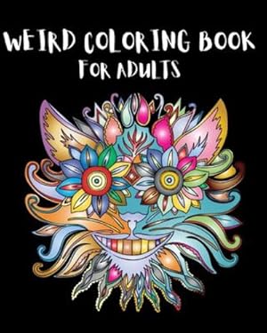 Image du vendeur pour Weird Coloring Book for Adults by Fredson, Rosalia [Paperback ] mis en vente par booksXpress