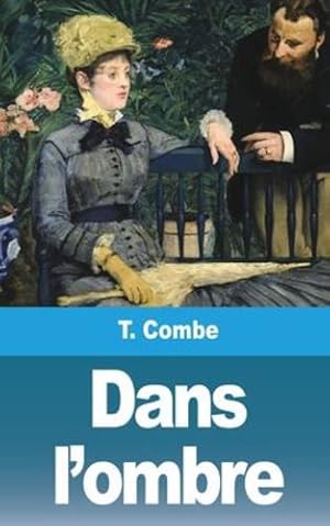 Seller image for Dans l'ombre (French Edition) by Combe, T [Paperback ] for sale by booksXpress