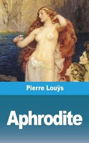 Imagen del vendedor de Aphrodite (French Edition) by Lou&#255;s, Pierre [Paperback ] a la venta por booksXpress