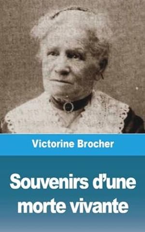 Imagen del vendedor de Souvenirs d'une morte vivante (French Edition) by Brocher, Victorine [Paperback ] a la venta por booksXpress