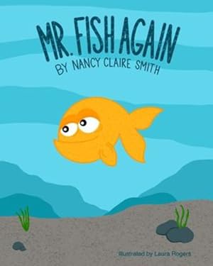 Bild des Verkufers fr Mr. Fish Again by Smith, Nancy Claire [Paperback ] zum Verkauf von booksXpress