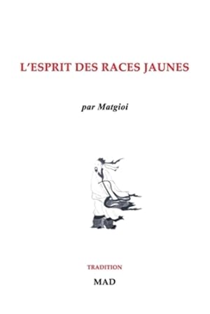 Seller image for L'esprit des races jaunes (French Edition) by Matgioi [Paperback ] for sale by booksXpress