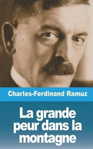 Image du vendeur pour La grande peur dans la montagne (French Edition) by Ramuz, Charles-Ferdinand [Paperback ] mis en vente par booksXpress