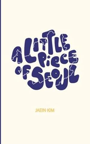 Seller image for A Little Piece of Seoul 5*8 by Kim, Jaein [Paperback ] for sale by booksXpress