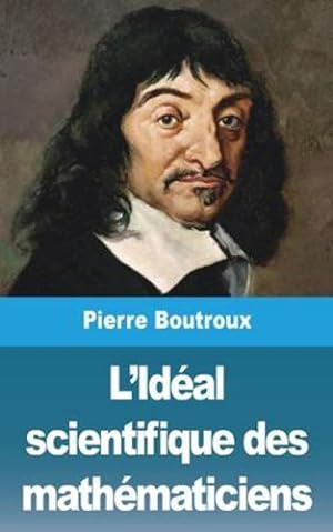 Seller image for L'Id ©al scientifique des math ©maticiens (French Edition) by Boutroux, Pierre [Paperback ] for sale by booksXpress