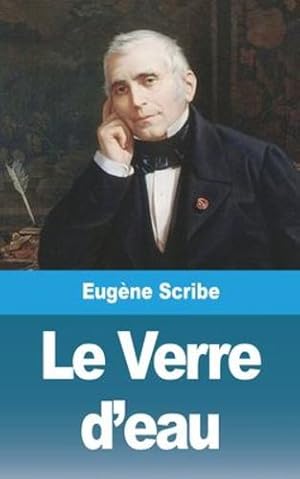 Imagen del vendedor de Le Verre d'eau (French Edition) by Scribe, Eug ¨ne [Paperback ] a la venta por booksXpress