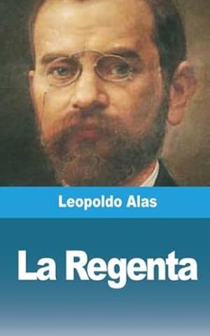 Image du vendeur pour La Regenta (Spanish Edition) by Alas, Leopoldo [Paperback ] mis en vente par booksXpress