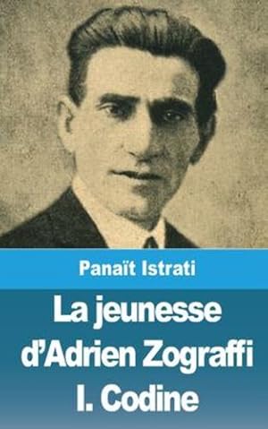 Image du vendeur pour La jeunesse d'Adrien Zograffi (French Edition) by Istrati, Pana ¯t [Paperback ] mis en vente par booksXpress