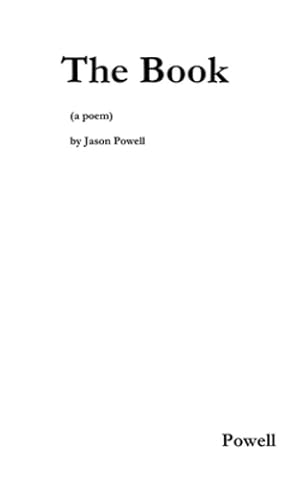 Seller image for The Book (a poem) by Powell, Jason [Paperback ] for sale by booksXpress