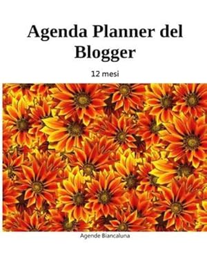 Immagine del venditore per Agenda Planner del Blogger (Italian Edition) by Biancaluna, Agende [Paperback ] venduto da booksXpress