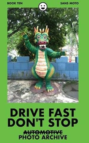 Image du vendeur pour Drive Fast Don't Stop - Book 10: Sans Auto by Stop, Drive Fast Don't [Paperback ] mis en vente par booksXpress
