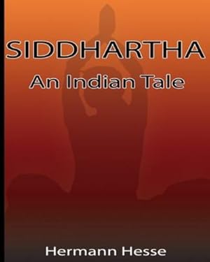 Imagen del vendedor de Siddhartha: An Indian Tale by Hesse, Hermann [Paperback ] a la venta por booksXpress