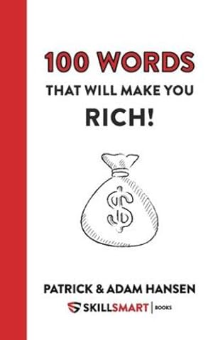 Seller image for 100 Words That Will Make You Rich! by Hansen, Patrick Henry [Paperback ] for sale by booksXpress