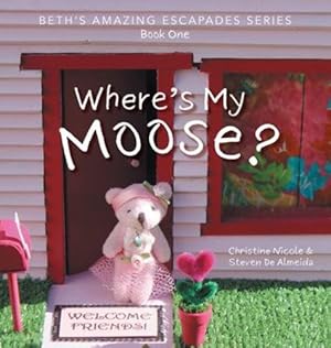 Image du vendeur pour Where's My Moose? by Nicole, Christine, de Almeida, Steven [Hardcover ] mis en vente par booksXpress