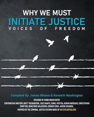 Imagen del vendedor de Why We Must Initiate Justice by Wilson, James, Washington, Kenneth [Paperback ] a la venta por booksXpress