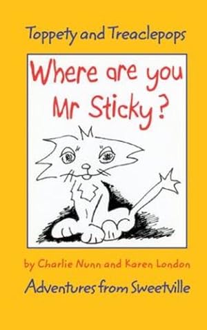Seller image for Where Are You Mr Sticky? by Nunn, Charlie, London, Karen [Paperback ] for sale by booksXpress