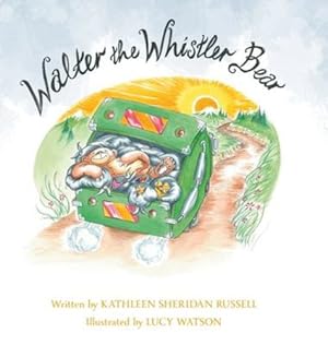 Seller image for Walter the Whistler Bear by Russell, Kathleen Sheridan [Hardcover ] for sale by booksXpress
