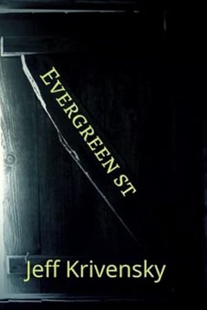 Immagine del venditore per Evergreen St by Krivensky, Jeff [Paperback ] venduto da booksXpress