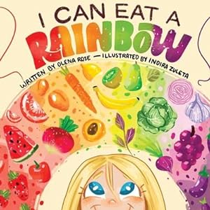 Seller image for I Can Eat a Rainbow by Rose, Olena [Paperback ] for sale by booksXpress