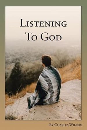 Seller image for Listening to God by Wilcox, Charles [Paperback ] for sale by booksXpress