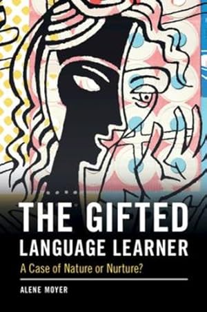 Image du vendeur pour The Gifted Language Learner by Moyer, Alene [Paperback ] mis en vente par booksXpress