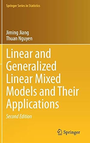 Immagine del venditore per Linear and Generalized Linear Mixed Models and Their Applications (Springer Series in Statistics) by Jiang, Jiming, Nguyen, Thuan [Hardcover ] venduto da booksXpress