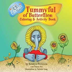 Bild des Verkufers fr Tummyful of Butterflies: Coloring and Activity Book: Coloring and Activity Book [Paperback ] zum Verkauf von booksXpress