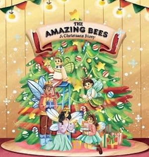 Image du vendeur pour The Amazing Bees, a christmas story [Hardcover ] mis en vente par booksXpress