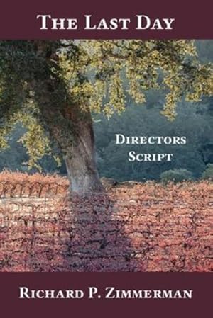 Immagine del venditore per The Last Day: Director's Script by Zimmerman, Richard P [Paperback ] venduto da booksXpress