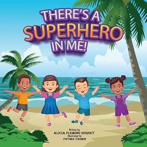 Seller image for There's a Superhero in Me! by Fleming-Dorsey, Alicia [Paperback ] for sale by booksXpress