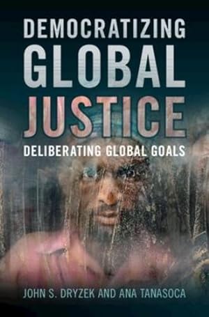 Immagine del venditore per Democratizing Global Justice by Dryzek, John S. [Paperback ] venduto da booksXpress