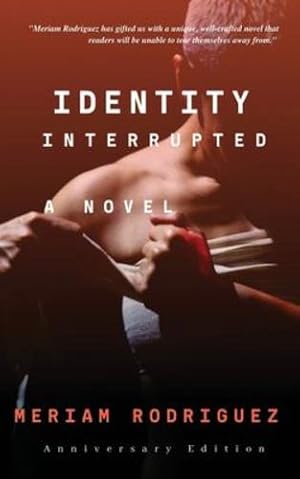 Imagen del vendedor de Identity Interrupted by Rodriguez, Meriam [Paperback ] a la venta por booksXpress