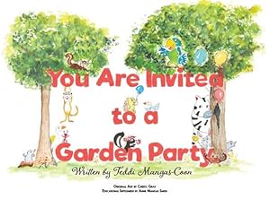 Seller image for You Are Invited to a Garden Party by Mangas-Coon, Teddi [Paperback ] for sale by booksXpress