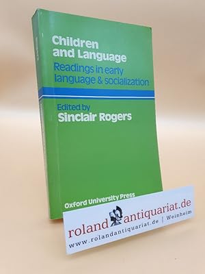 Immagine del venditore per Children and Language: Readings in Early Language and Socialisation venduto da Roland Antiquariat UG haftungsbeschrnkt