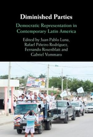 Image du vendeur pour Diminished Parties: Democratic Representation in Contemporary Latin America [Hardcover ] mis en vente par booksXpress