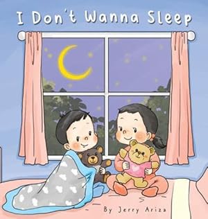 Imagen del vendedor de I Don't Wanna Sleep by Ariza, Jerry C [Hardcover ] a la venta por booksXpress