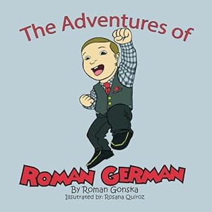 Seller image for The Adventures of Roman German by Gonska, Roman [Paperback ] for sale by booksXpress