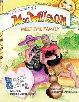 Seller image for The Adventures of Mr Wilson: Beyond the Gate #2 Meet the Family by HORINE, Dennis, HORINE, DOLORES [Paperback ] for sale by booksXpress