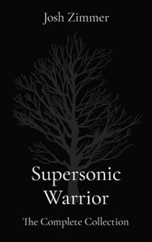 Immagine del venditore per Supersonic Warrior: The Complete Collection by Zimmer, Josh [Hardcover ] venduto da booksXpress