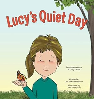 Seller image for Lucy's Quiet Day (Lucy Book) by Thompson, Lisa Sirkis [Hardcover ] for sale by booksXpress