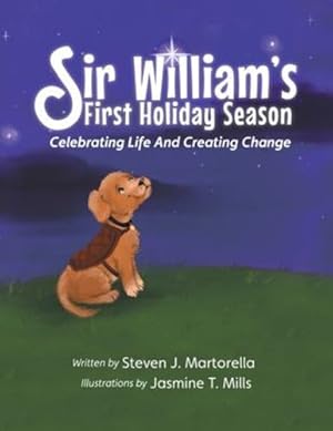 Seller image for Sir William's First Holiday Season: Celebrating Life And Creating Change by Martorella, Steven J [Paperback ] for sale by booksXpress