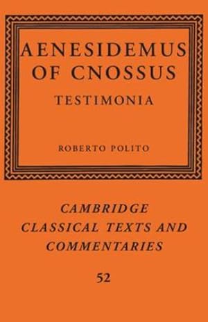 Immagine del venditore per Aenesidemus of Cnossus: Testimonia (Cambridge Classical Texts and Commentaries, Series Number 52) [Paperback ] venduto da booksXpress
