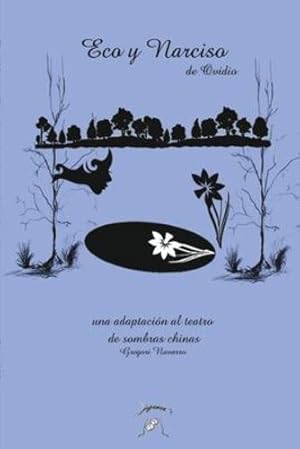 Seller image for Eco y Narciso. Una adaptaci ³n al teatro de sombras (Spanish Edition) by Navarro, Gregori [Paperback ] for sale by booksXpress