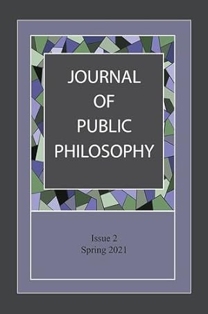 Bild des Verkufers fr Journal of Public Philosophy: Issue 2 (Spring 2021) by Burton, Kelly Fitzsimmons, Anderson, Owen [Paperback ] zum Verkauf von booksXpress