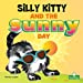 Seller image for Silly Kitty and the Sunny Day [Soft Cover ] for sale by booksXpress